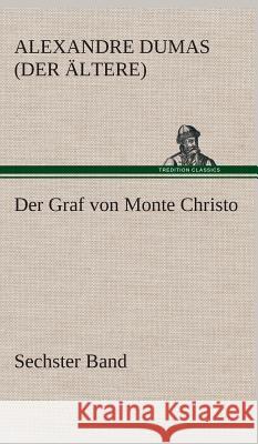 Der Graf von Monte Christo Dumas, Alexandre, der Ältere 9783849533823 TREDITION CLASSICS - książka