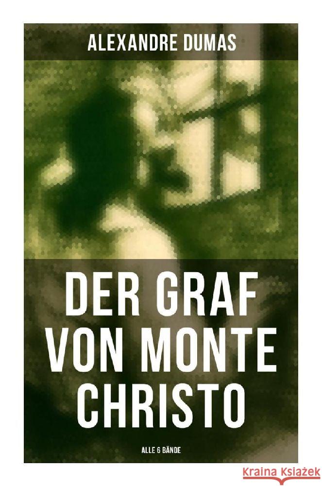 Der Graf von Monte Christo (Alle 6 Bände) Dumas, Alexandre 9788027265688 Musaicum Books - książka