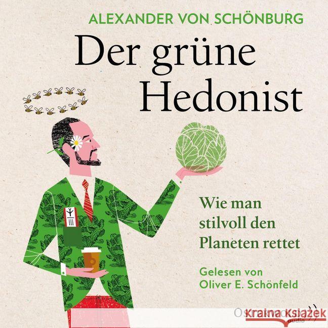 Der grüne Hedonist, 4 Audio-CD : Mein redlicher Versuch, ein klimaneutrales Leben zu führen: 4 CDs, Lesung. CD Standard Audio Format. Ungekürzte Ausgabe von Schönburg, Alexander 9783869524658 OSTERWOLDaudio - książka