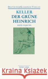 Der grüne Heinrich, Erste Fassung : Text und Kommentar Keller, Gottfried Böning, Thomas Kaiser, Gerhard 9783618680239 Deutscher Klassiker Verlag - książka