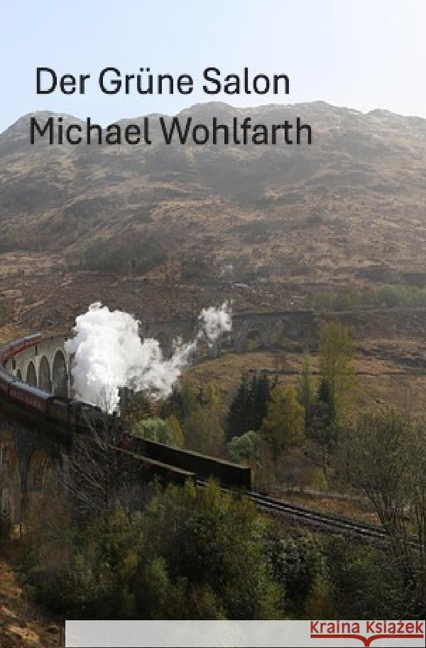 Der Grüne Salon Wohlfarth, Michael 9783819053863 epubli - książka