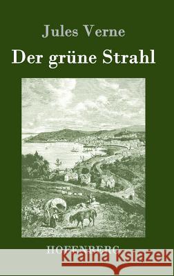 Der grüne Strahl Jules Verne 9783843077606 Hofenberg - książka