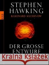 Der große Entwurf : Eine neue Erklärung des Universums Hawking, Stephen W.; Mlodinow, Leonard 9783499623011 Rowohlt TB. - książka