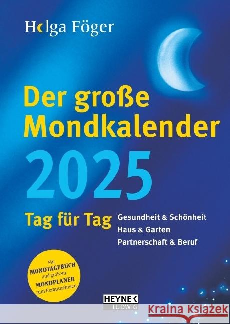 Der große Mondkalender 2025 Föger, Helga 9783453239388 Ludwig bei Heyne - książka