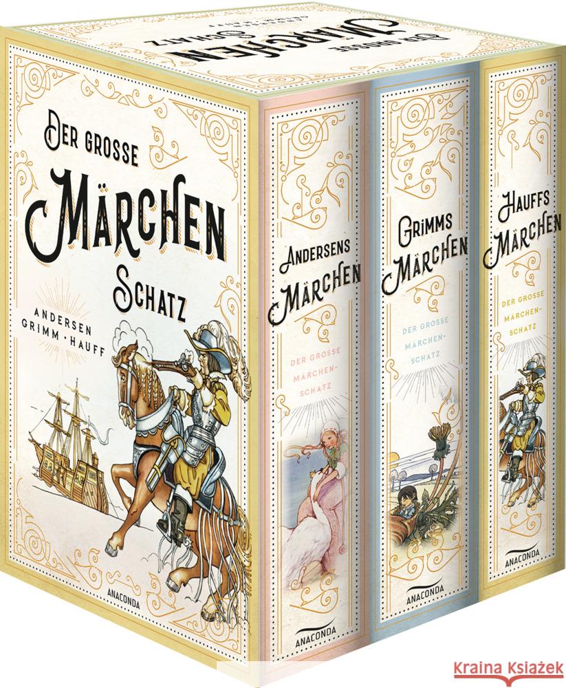 Der große Märchenschatz (Andersens Märchen - Grimms Märchen - Hauffs Märchen) (3 Bände im Schuber) Grimm, Wilhelm, Grimm, Jacob, Hauff, Wilhelm 9783730609149 Anaconda - książka