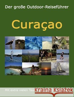 Der große Outdoor-Reiseführer Curacao: 2019-2020 Verheugen, Elke 9783844802023 Books on Demand - książka