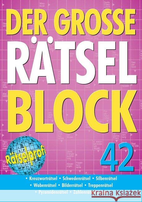 Der große Rätselblock. Bd.42 : Kreuzworträtsel, Schwedenrätsel, Silbenrätsel, Wabenrätsel, Bilderrätsel, Treppenrätsel, Pyramidenrätsel, Zahlenrätsel u.v.m.  9783625174035 Naumann & Göbel - książka