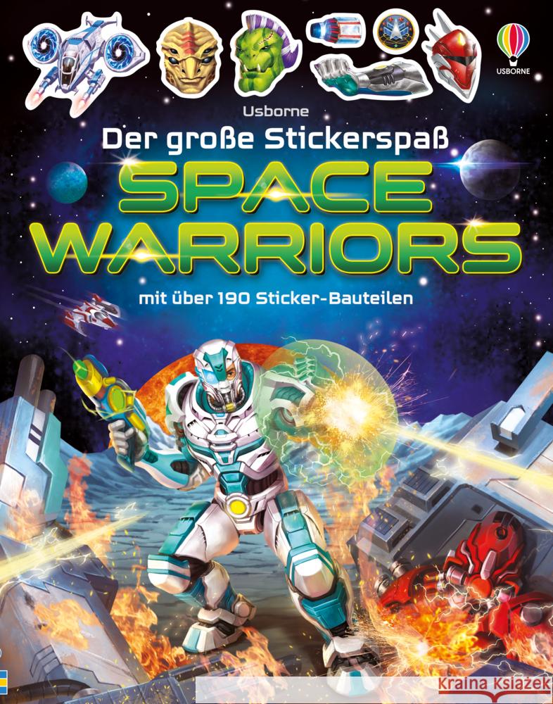 Der große Stickerspaß: Space Warriors Tudhope, Simon 9781789418415 Usborne Verlag - książka