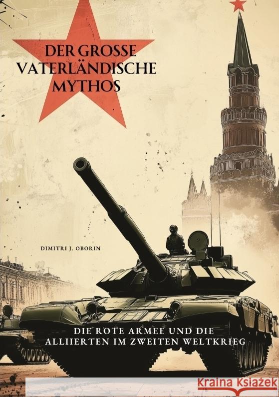 Der große Vaterländische Mythos Oborin, Dimitri J. 9783384415639 tredition - książka