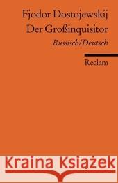 Der Großinquisitor, Russisch/Deutsch Dostojewskij, Fjodor M. Röhl, Hermann   9783150185438 Reclam, Ditzingen - książka