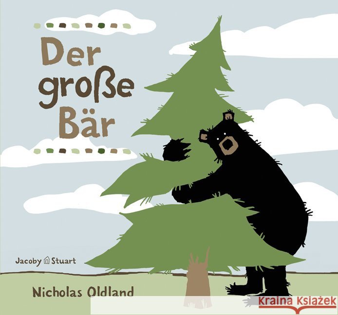 Der große Bär Oldland, Nicholas Stuart, Nicola  9783941087774 Jacoby & Stuart - książka