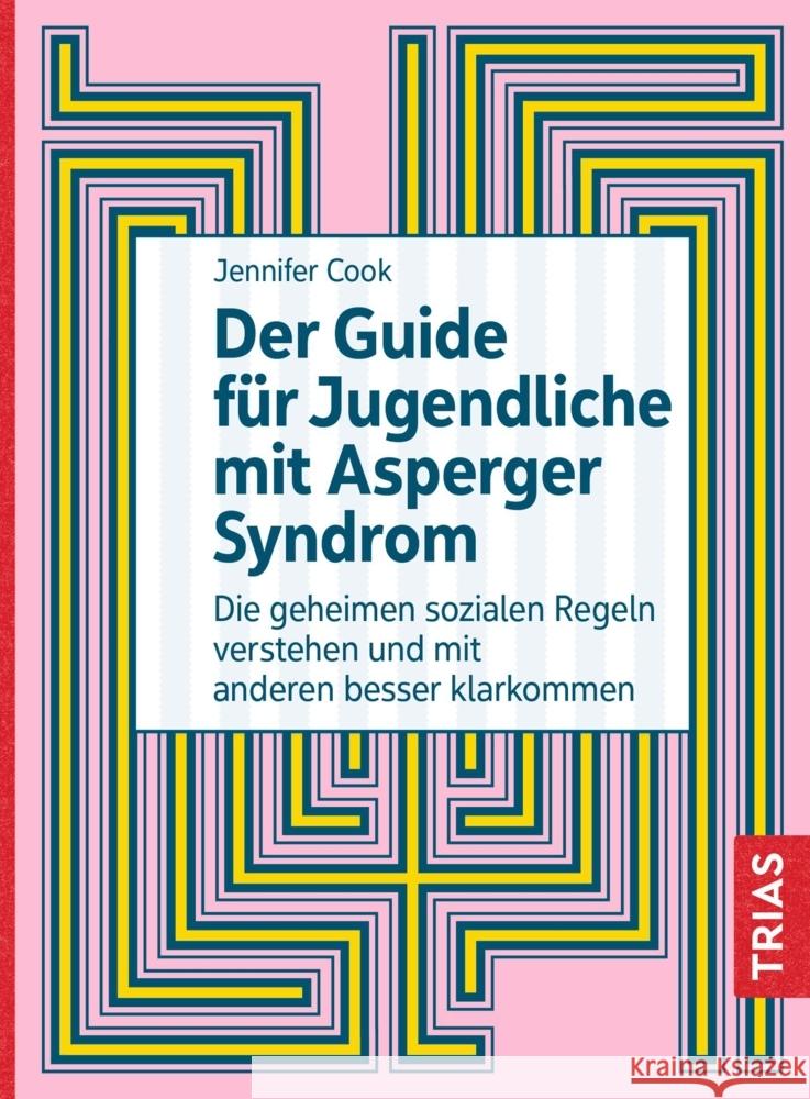 Der Guide für Jugendliche mit Asperger-Syndrom Cook, Jennifer 9783432116723 Trias - książka