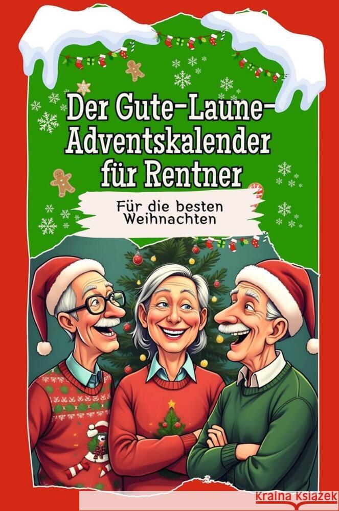 Der Gute-Laune-Adventskalender für Rentner - Das perfekte Geschenk für Frauen und Männer 2024 Hartmann, Paul 9783759106421 FlipFlop - książka