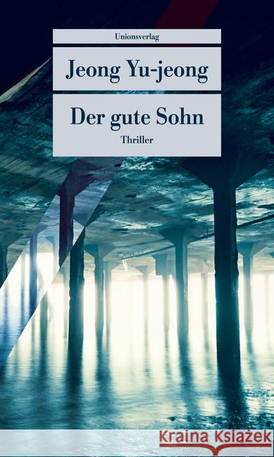 Der gute Sohn Yu-jeong, Jeong 9783293208896 Unionsverlag - książka