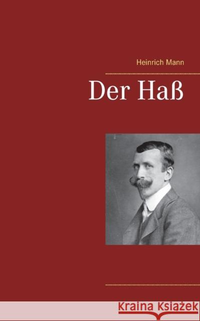 Der Haß Heinrich Mann 9783753409351 Books on Demand - książka