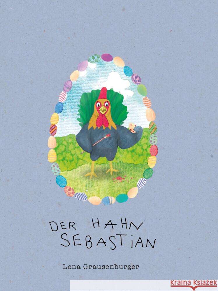 Der Hahn Sebastian Grausenburger, Lena 9783038860549 Österreichische Literaturgesellschaft - książka