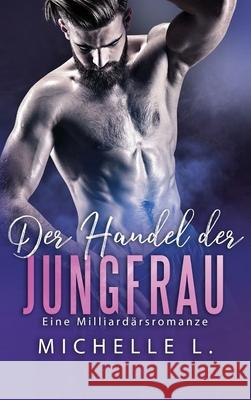Der Handel der Jungfrau Michelle L 9781648089145 Blessings for All, LLC - książka