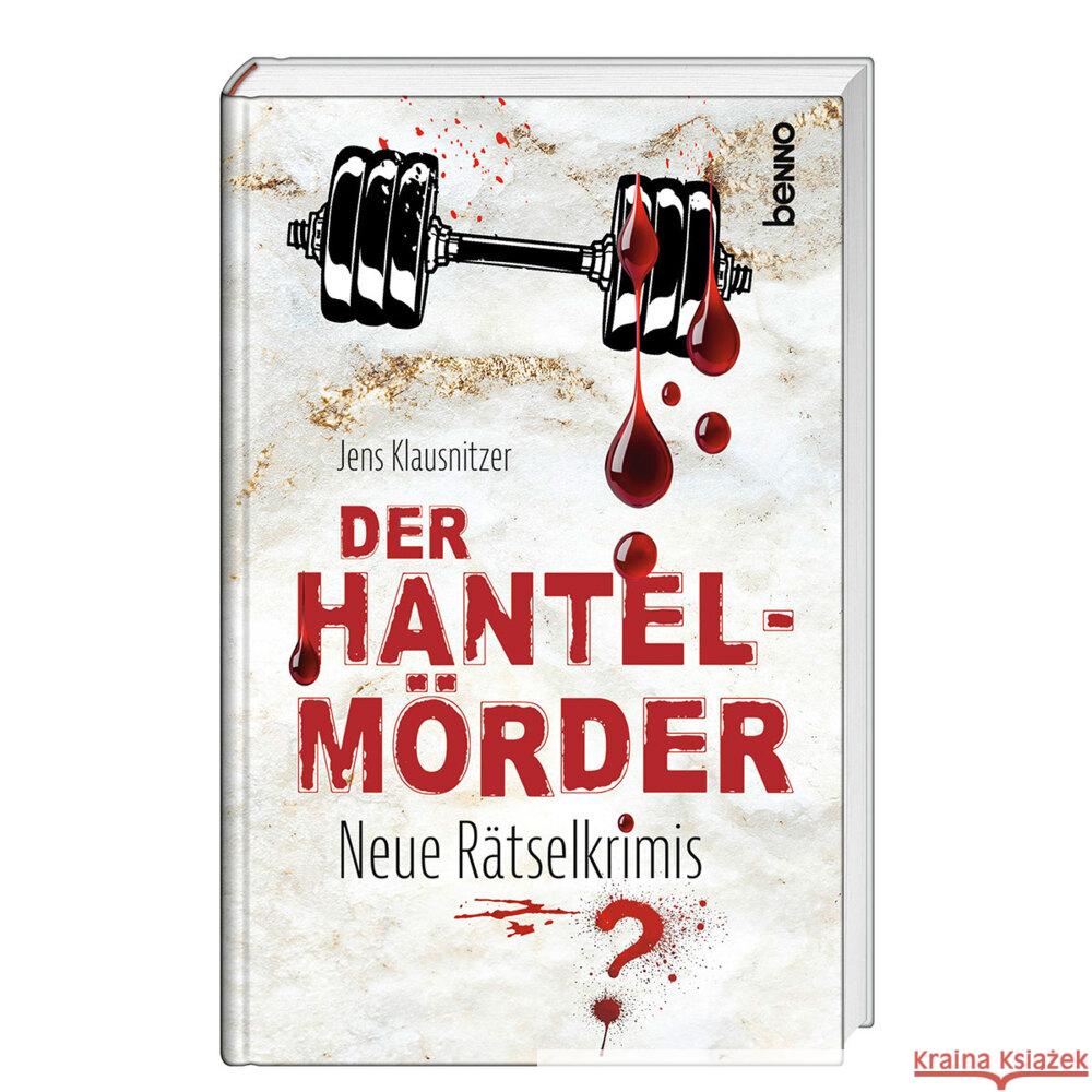 Der Hantel-Mörder Klausnitzer, Jens 9783746268545 St. Benno - książka