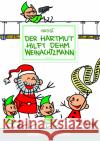 Der Hartmut hilft dehm Weinachtzmann Klotzbücher, Hartmut 9783946649359 Gringo Comics