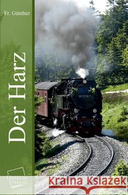 Der Harz Günther, Friedrich 9783845701226 UNIKUM - książka