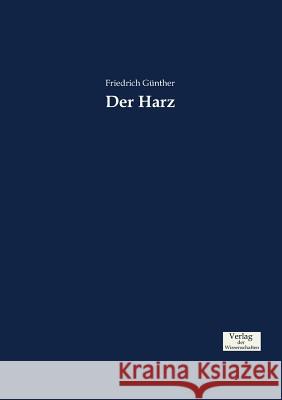 Der Harz Friedrich Günther 9783957006974 Vero Verlag - książka
