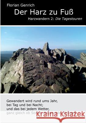 Der Harz zu Fuß: Die Tagestouren Genrich, Florian 9783837057904 Books on Demand - książka