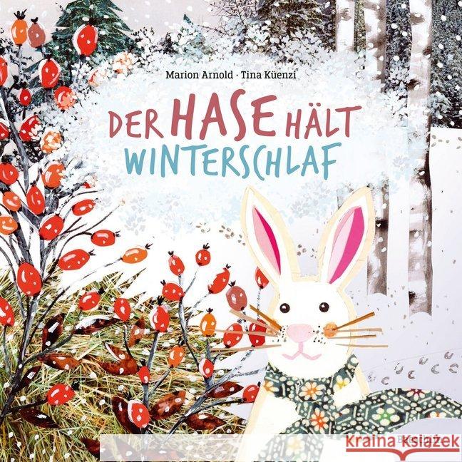 Der Hase hält Winterschlaf Arnold, Marion 9783855463428 Baeschlin - książka