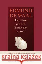 Der Hase mit den Bernsteinaugen : Das verborgene Erbe der Familie Ephrussi De Waal, Edmund 9783552055889 Zsolnay - książka