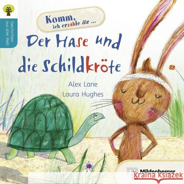 Der Hase und die Schildkröte : 100 Wörter, 1 bis 3 einfache Sätze pro Seite Lane, Alex 9783619241002 Mildenberger - książka