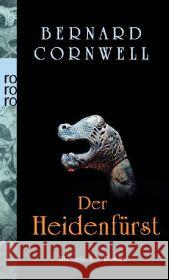 Der Heidenfürst : Historischer Roman Cornwell, Bernard 9783499268465 Rowohlt TB. - książka