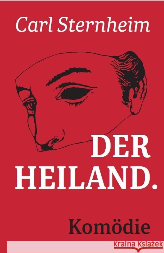 Der Heiland Sternheim, Carl 9783867302487 Faber & Faber, Leipzig - książka