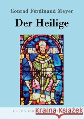 Der Heilige Conrad Ferdinand Meyer 9783843081269 Hofenberg - książka