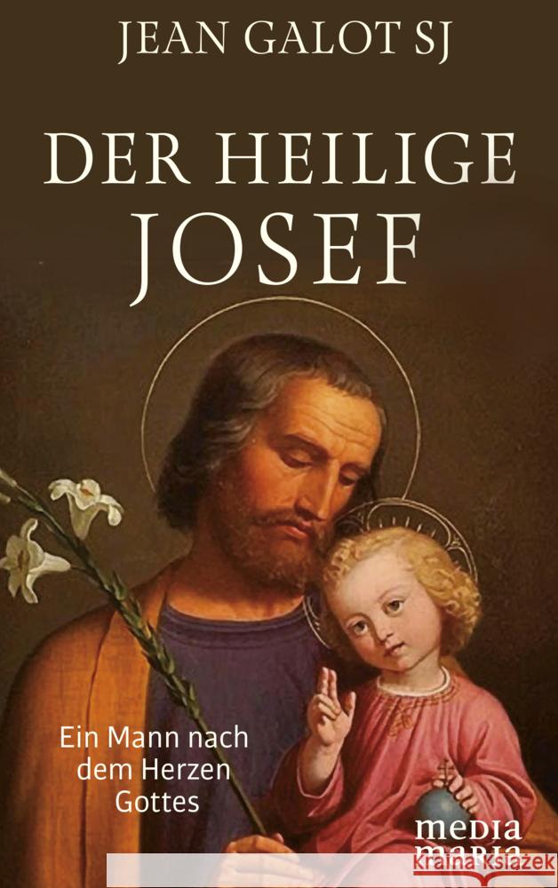 Der heilige Josef Galot, Jean 9783947931361 Media Maria - książka