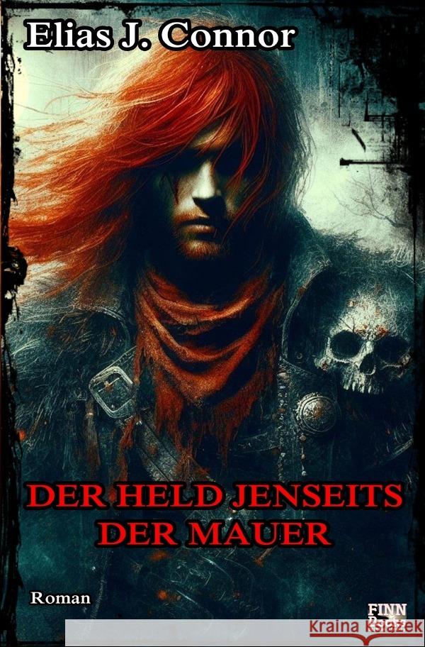Der Held jenseits der Mauer Connor, Elias J. 9783819090301 epubli - książka