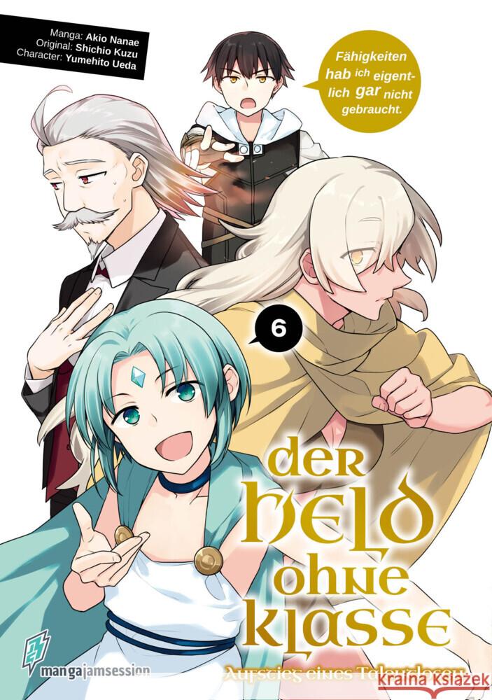 Der Held ohne Klasse 6 Akio, Nanae, Shichio, Kuzu, Yumehito, Ueda 9783903427341 Manga JAM Session - książka