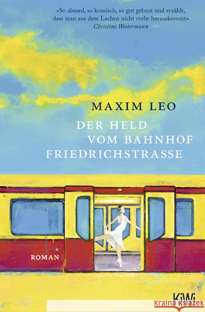 Der Held vom Bahnhof Friedrichstraße Leo, Maxim 9783462005356 Kiepenheuer & Witsch - książka