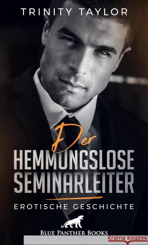 Der hemmungslose Seminarleiter | Erotische Geschichte Taylor, Trinity 9783756145683 blue panther books - książka