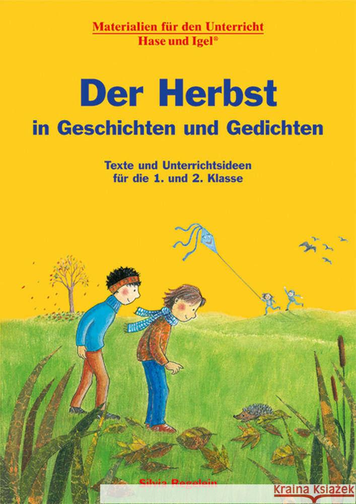 Der Herbst in Geschichten und Gedichten Regelein, Silvia 9783863163778 Hase und Igel - książka