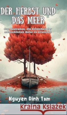 Der Herbst und das Meer Nguyen Dinh Tam   9789357874458 Isekai Labs Llp - Etail - książka