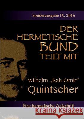 Der hermetische Bund teilt mit: Sonderausgabe Nr. IX: Wilhelm 