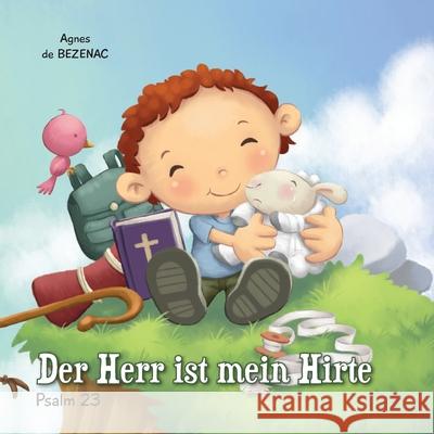 Der Herr ist mein Hirte: Psalm 23 Agnes D 9781623871086 Icharacter Limited - książka