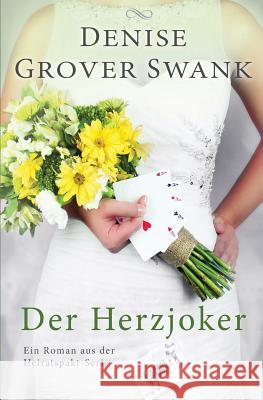 Der Herzjoker: Ein Roman aus der Heiratspakt-Serie 3 Bauroth, Jeannette 9781536957570 Createspace Independent Publishing Platform - książka