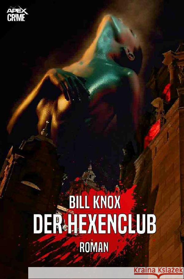 DER HEXENCLUB : Der Krimi-Klassiker aus Schottland! Knox, Bill 9783750286917 epubli - książka