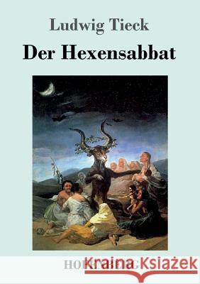 Der Hexensabbat Ludwig Tieck 9783743719965 Hofenberg - książka