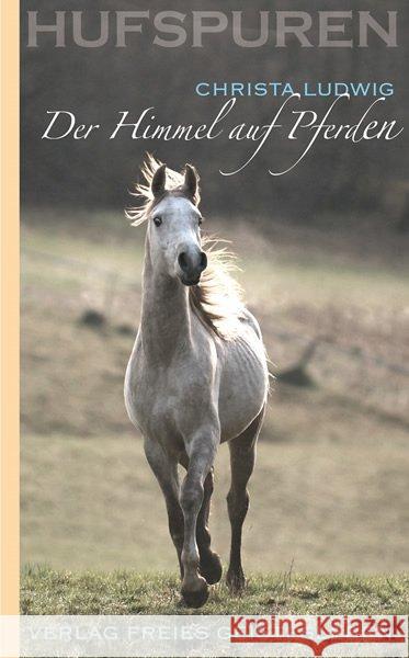 Der Himmel auf Pferden Ludwig, Christa   9783772523663 Freies Geistesleben - książka