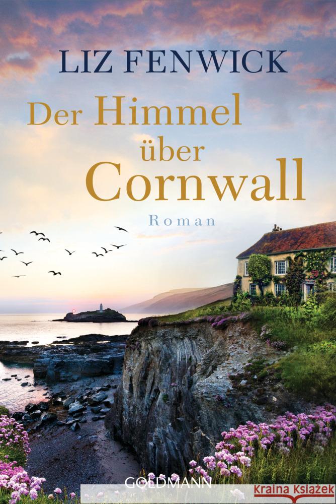 Der Himmel über Cornwall Fenwick, Liz 9783442493180 Goldmann - książka