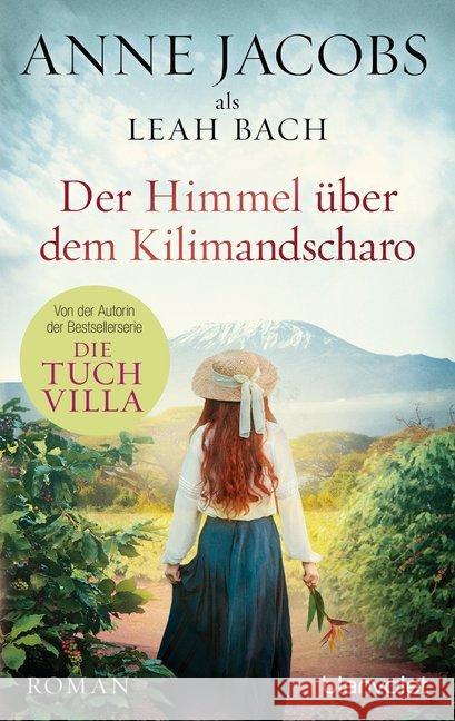 Der Himmel über dem Kilimandscharo : Roman Jacobs, Anne 9783734107573 Blanvalet - książka