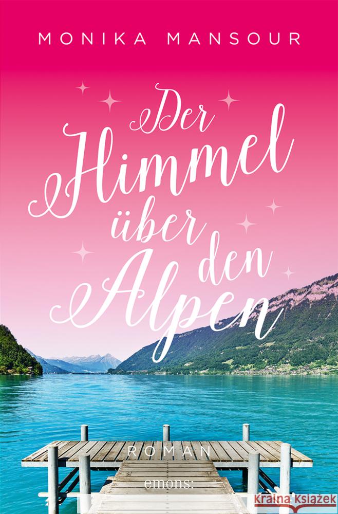 Der Himmel über den Alpen Mansour, Monika 9783740819408 Emons Verlag - książka