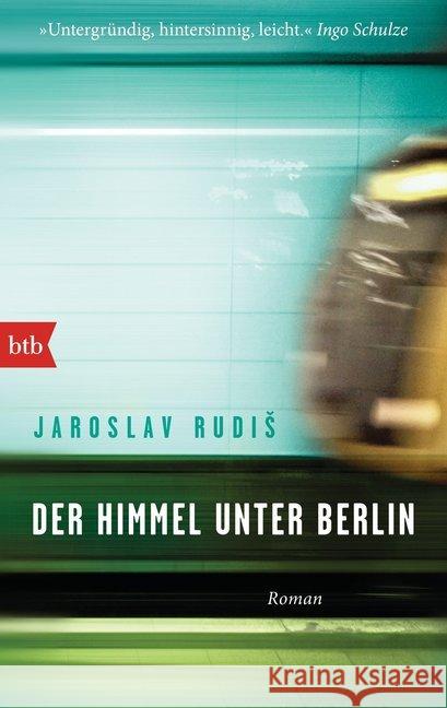 Der Himmel unter Berlin : Roman Rudis, Jaroslav 9783442713318 btb - książka