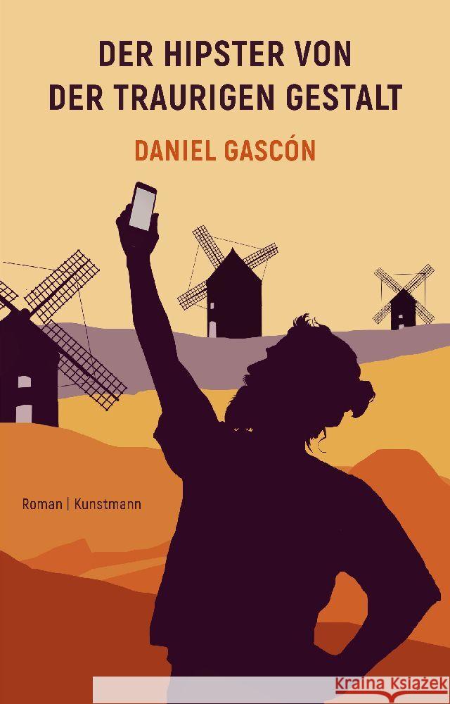 Der Hipster von der traurigen Gestalt Gascón, Daniel Rodriguez 9783956145629 Verlag Antje Kunstmann - książka